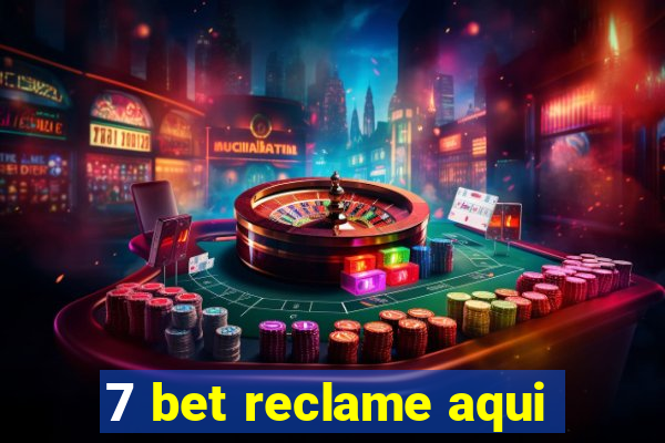 7 bet reclame aqui